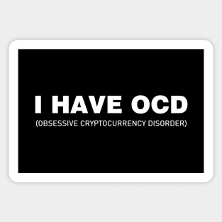 I Have OCD Sticker